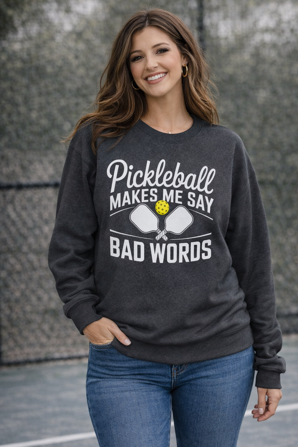 Pickleball Makes Me Say Bad Words Sweatshirt
