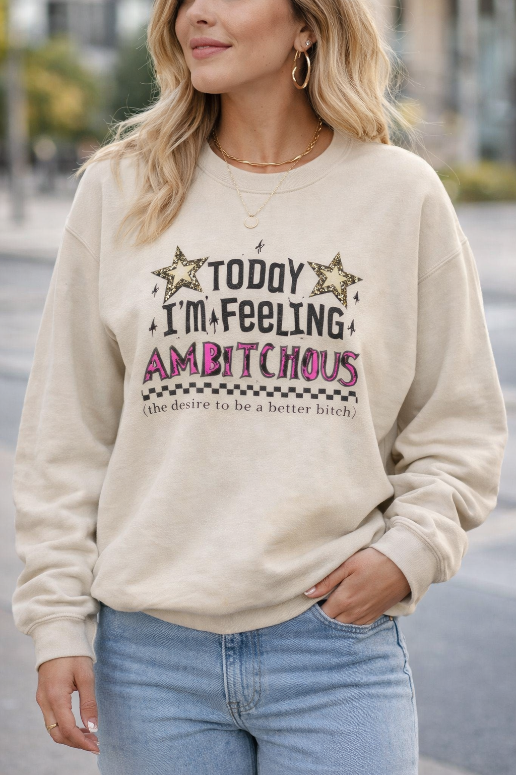 Today I'm Feeling Ambitious Crewneck
